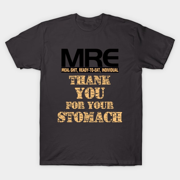 Funny MRE Gift T-Shirt by Mishka